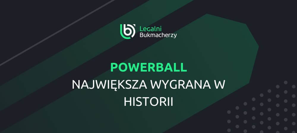 Powerball najwyższa wygrana w historii
