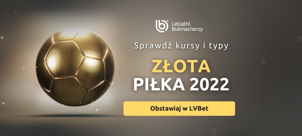 Zakłady Bukmacherskie na Złotą Piłkę 2022